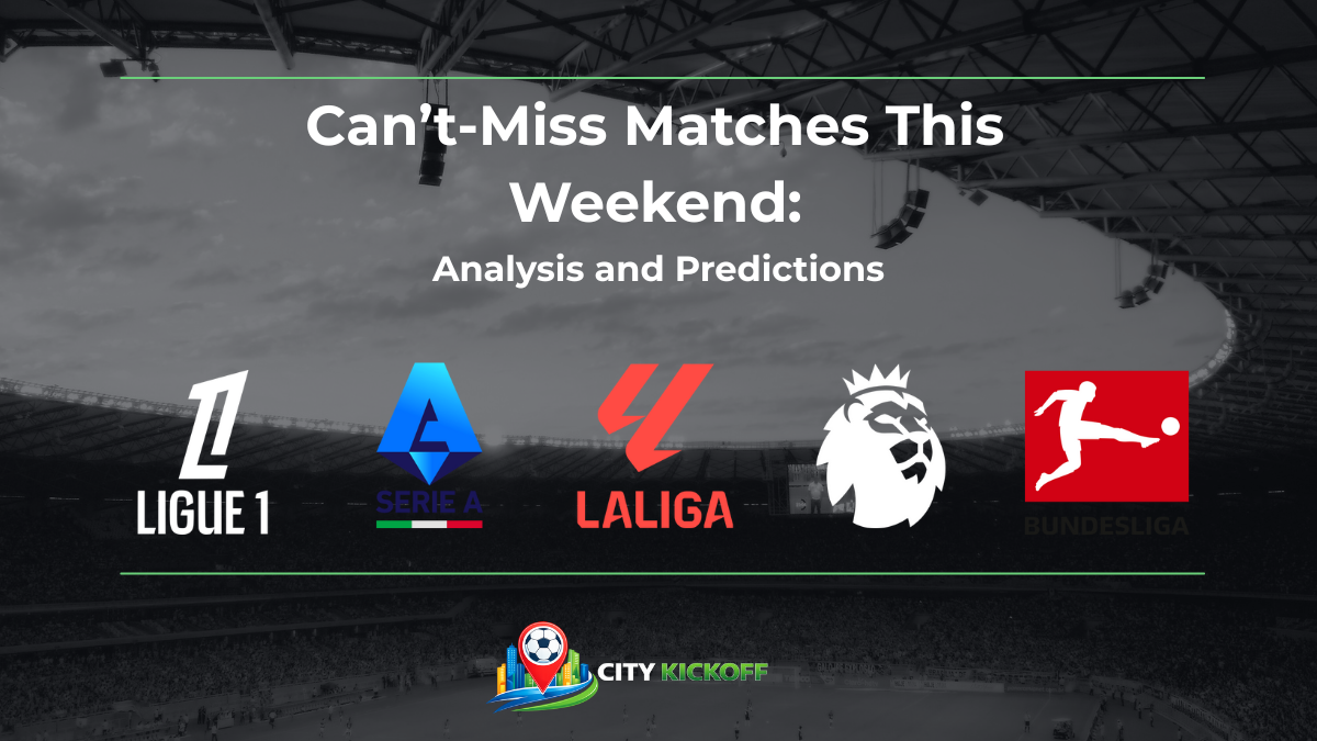 PRESSURE WEEKEND: Top-5 Leagues Preview